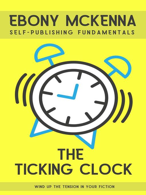 Title details for The Ticking Clock by Ebony McKenna - Available